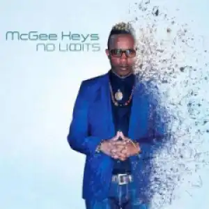 McGee Keys - No Limits (feat. Soultronixx & Joe Beats)
